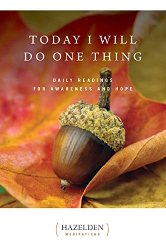 Book: Today I Will Do One Thing (Daily Reflections about Dual Diagnosis)