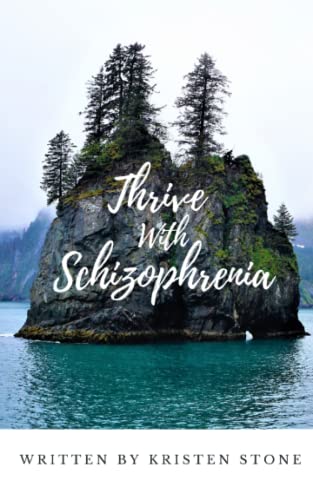 BOOK: Thrive with Schizophrenia by Kristen Stone