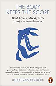 The Body Keeps the Score - Book on Trauma